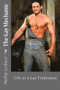 bokomslag The Gay Mechanic: Life as a Gay Tradesman