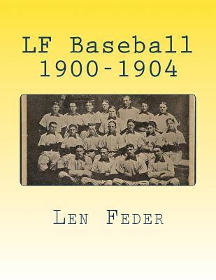 LF Baseball 1900-1904 1