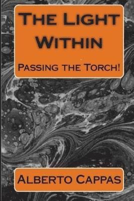 The Light Within: Passing the Torch 1