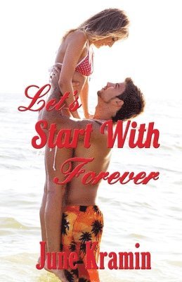 June Kramin - Let's Start With Forever, Häftad