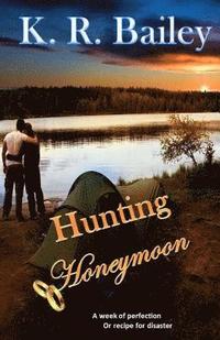 bokomslag Hunting Honeymoon