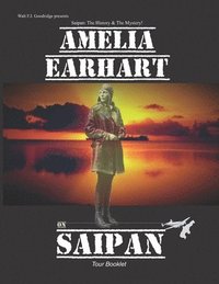 bokomslag Amelia Earhart on Saipan Tour Booklet