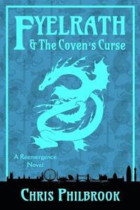 bokomslag Fyelrath & the Coven's Curse: A Reemergence Novel