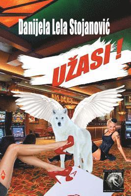 Danijela Lela Stojanovic, Drustvo Zivih Pesnika - Uzasi: Uzasi, Häftad