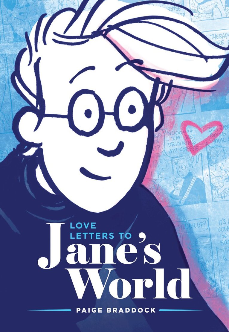 Paige Braddock - Love Letters to Jane's World, Häftad. Tillgänglighet: Lägg i varukorg