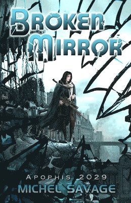 bokomslag Broken Mirror: Apophis 2029
