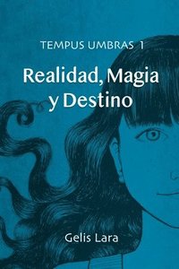 bokomslag Tempus Umbras: Realidad, Magia Y Destino