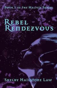 bokomslag Rebel Rendezvous