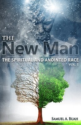 bokomslag The New Man: The Spiritual and Anointed Race