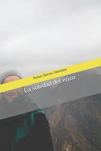 bokomslag La soledad del erizo