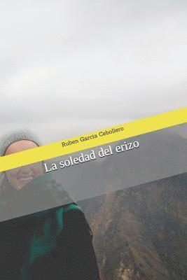 bokomslag La soledad del erizo