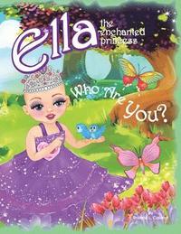 bokomslag Who Are You?: Ella The Enchanted Princess