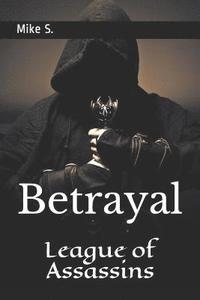 bokomslag League of Assassins: Betrayal
