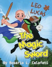 bokomslag The Magic Sword Leo & Lucas: Leo & Lucas