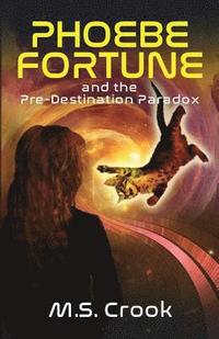 bokomslag Phoebe Fortune and the Pre-destination Paradox (A Time Travel Adventure)