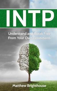 bokomslag Intp: Understand and Break Free from Your Own Limitations