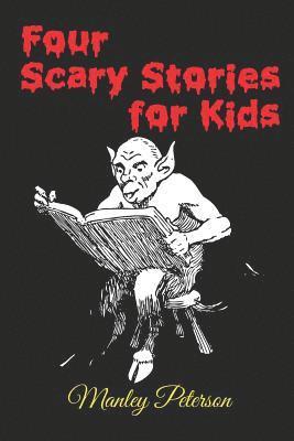 bokomslag Four Scary Stories for Kids