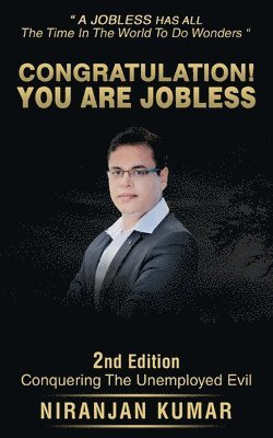 bokomslag Congratulation! You Are Jobless: Conquer