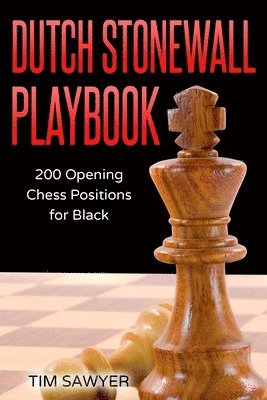 bokomslag Dutch Stonewall Playbook: 200 Opening Ch