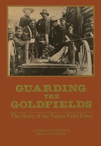 bokomslag Guarding the Goldfields