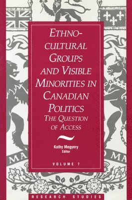 bokomslag Ethno-Cultural Groups and Visible Minorities in Canadian Politics: The Question of Access