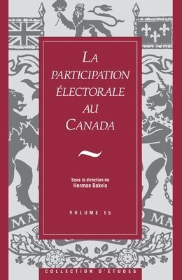 Andre Blais, Peter Loewen - La Participation Electorale Au Canada, Häftad