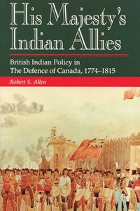 bokomslag His Majesty's Indian Allies