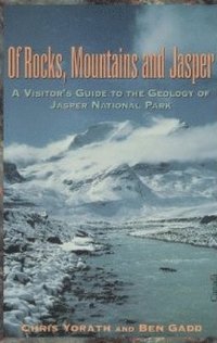 bokomslag Of Rocks, Mountains and Jasper