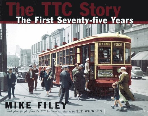 The Ttc Story: The First Seventy-Five Years
