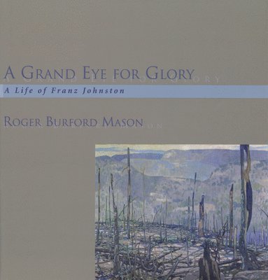 bokomslag A Grand Eye for Glory