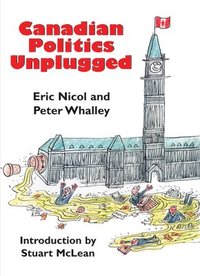 bokomslag Canadian Politics Unplugged
