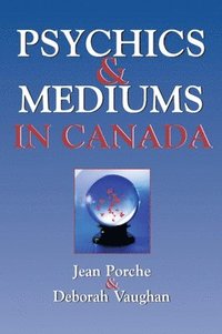 bokomslag Psychics and Mediums in Canada