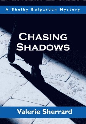 Chasing Shadows 1