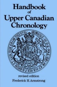 bokomslag Handbook of Upper Canadian Chronology