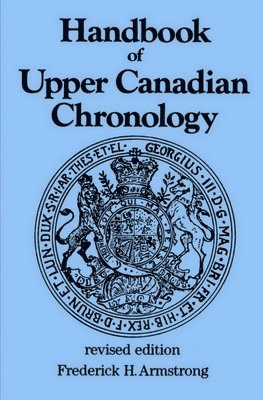 Handbook of Upper Canadian Chronology 1
