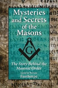 bokomslag Mysteries and Secrets of the Masons