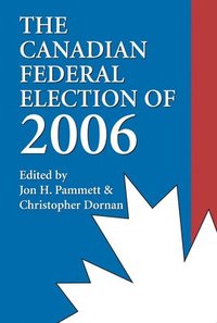 bokomslag The Canadian Federal Election of 2006