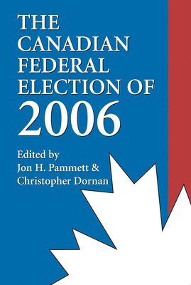 The Canadian Federal Election of 2006 1