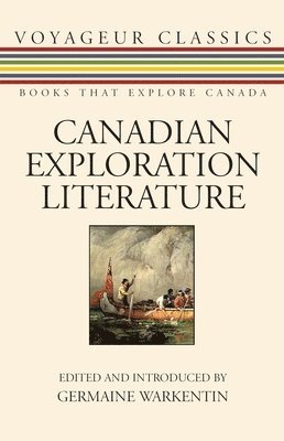 Germaine Warkentin - Canadian Exploration Literature, Häftad
