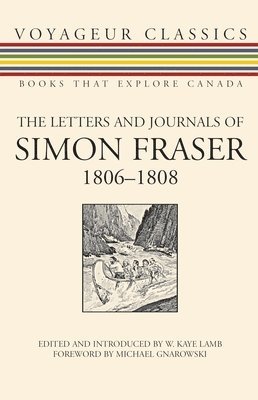 bokomslag The Letters and Journals of Simon Fraser, 1806-1808