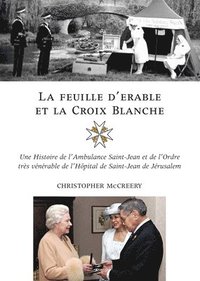 bokomslag La Feuille D'erable et La Croix-Blanche