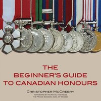 bokomslag The Beginner's Guide to Canadian Honours