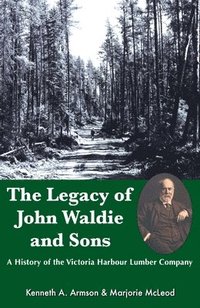 bokomslag The Legacy of John Waldie and Sons