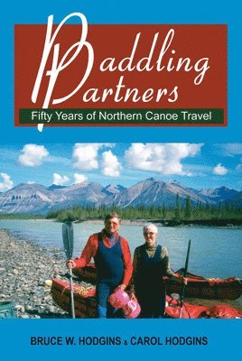 Bruce W. Hodgins, Carol Hodgins - Paddling Partners, Häftad