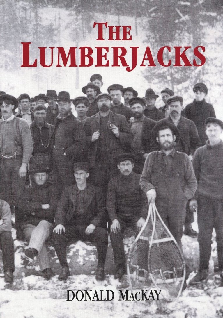 Donald MacKay, Donald Mackay - Lumberjacks, Häftad