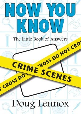 Now You Know Crime Scenes 1
