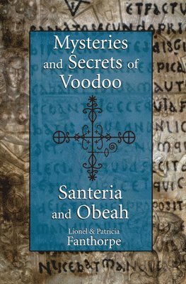 Patricia Fanthorpe - Mysteries and Secrets of Voodoo, Santeria, and Obeah, Häftad