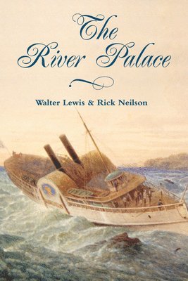 Walter Lewis, Rick Neilson - River Palace, Häftad