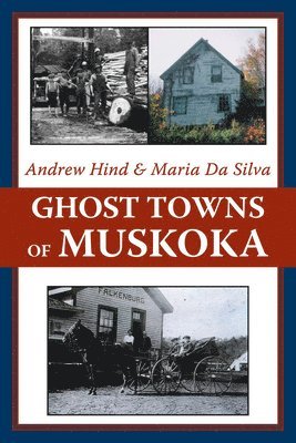 bokomslag Ghost Towns of Muskoka