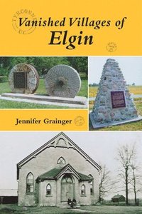 bokomslag Vanished Villages of Elgin